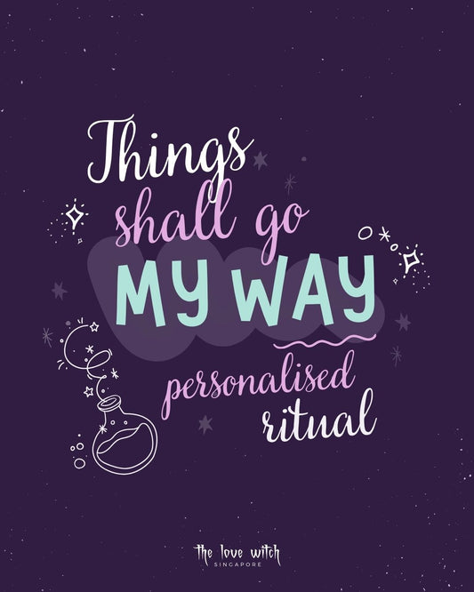 “Things Shall Go My Way” Personalised Ritual (26 April 2024)