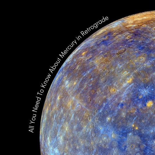 All You Need To Know About Mercury in Retrograde