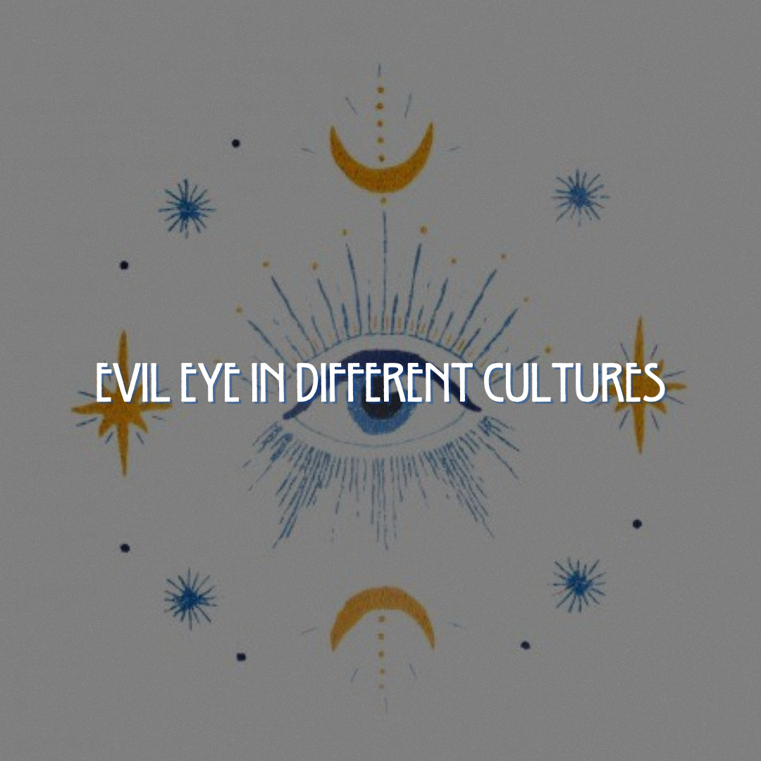 Evil Eye in Different Cultures