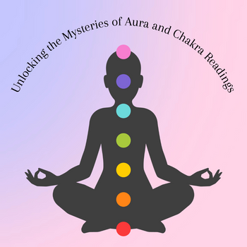 Unlocking the Mysteries of Aura and Chakra Readings – THE LOVE WITCH