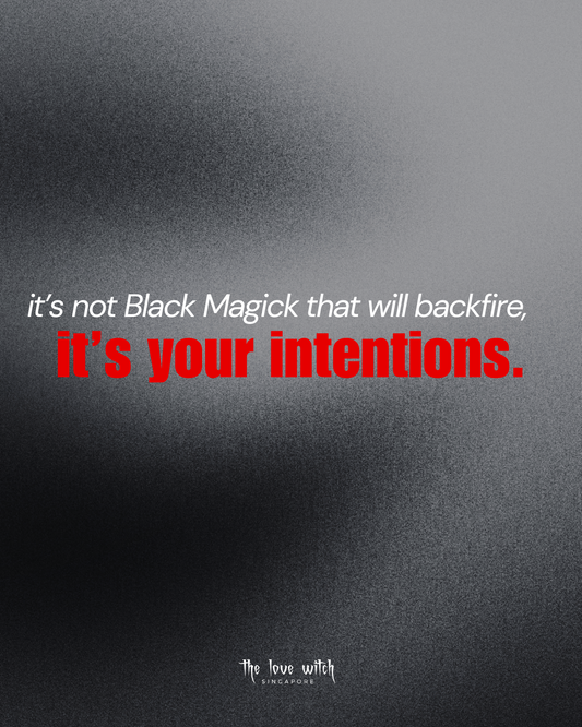 It’s Not Black Magick That Will Backfire, It’s Your Intentions