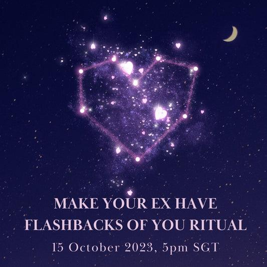 Make Your Ex Have Flashbacks of You Ritual (15 Oct)