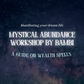 Mystical Abundance Workshop with Bambi: A Guide on Wealth Spells