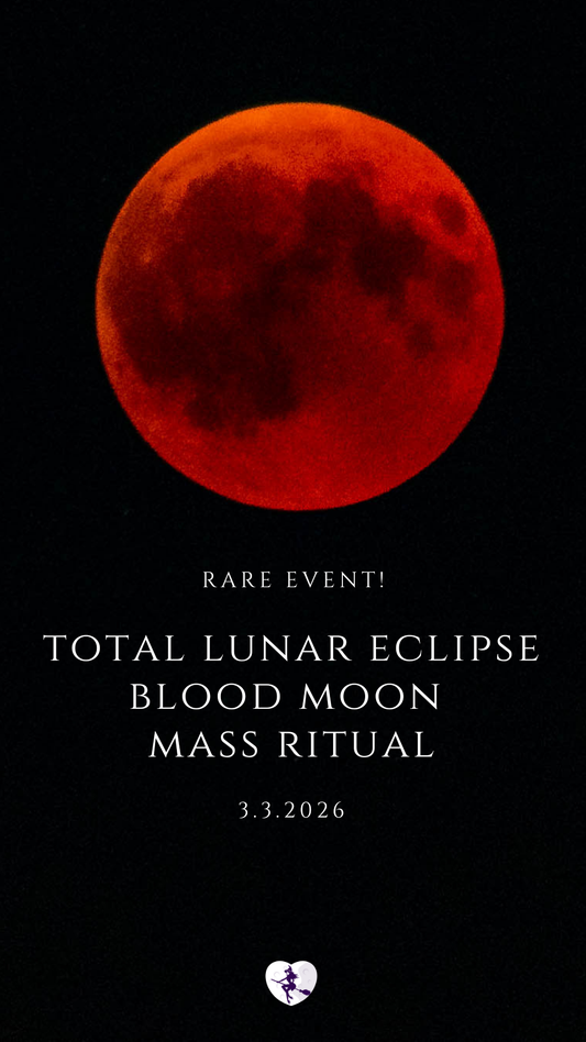 Total Lunar Eclipse Blood Moon Mass Ritual (3 Mar 2026)