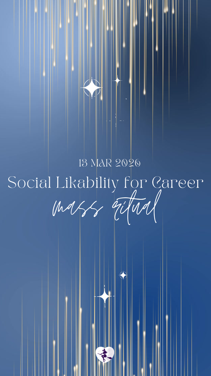 Social Likability for Career Mass Ritual (13 Mar 2026)