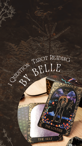 1-Question Remote Tarot Reading with Belle