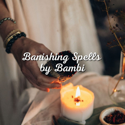 Spells by Bambi - Banishing