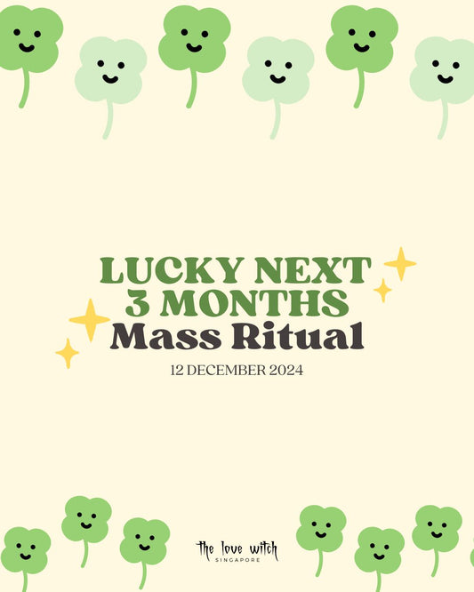 Lucky Next 3 Months Mass Ritual (12 December 2024)