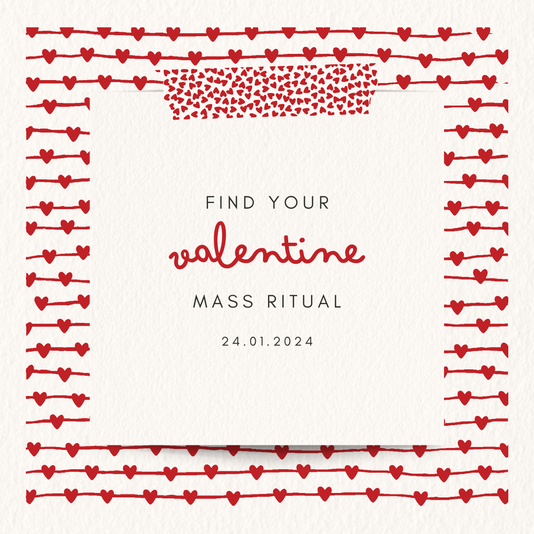 Find Your Valentine Mass Ritual (24 Jan 2025)