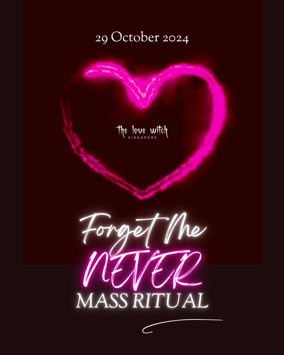 Forget Me NEVER Mass Ritual (29 October 2024)