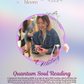 [Guest Reader] wander+bloom x TLW: Quantum Soul Reading by Whitney
