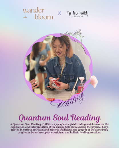 [Guest Reader] wander+bloom x TLW: Quantum Soul Reading by Whitney (In-Person)