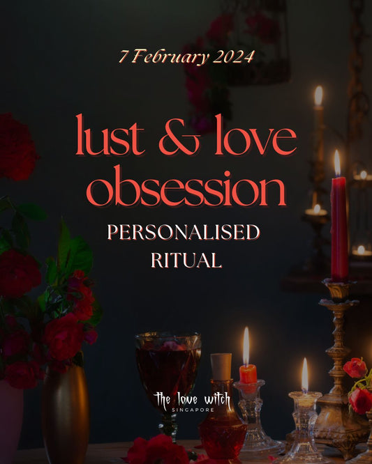 VALENTINE SPECIAL: Lust and Love Obsession Personalised Ritual (7 February 2025)