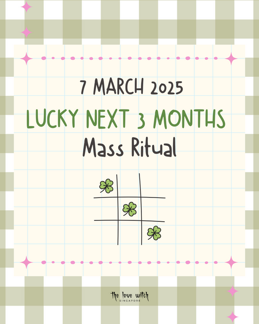 Lucky Next 3 Months Mass Ritual (7 March 2025)